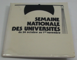 Semaine Nationale Des Universites French Francais 2 1/8&quot; VTG Pinback Pin Button - £2.35 GBP