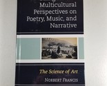 Bilingual and Multicultural Perspectives on Poetry, Music, and Narrative - £33.60 GBP