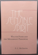 Mc Grath Sensible Spirit Walter Pater &amp; Modernist Paradigm First Edition Hc Dj - £16.90 GBP