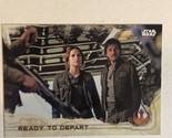 Rogue One Trading Card Star Wars #34 Ready To Depart - $1.97