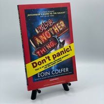 And Another Thing: Don&#39;t Panic by Eoin Colfer Advertisement Prerelease Half Book - £19.78 GBP