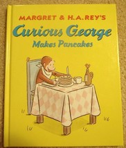 BOOK Curious George Makes Pancakes Margret &amp; H.A. Rey&#39;s 1998 Hardcover - $4.00