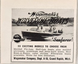 1955 Print Ad Wagemaker Wolverine &quot;Seafarer&quot; Boats Grand Rapids,Michigan - £6.53 GBP