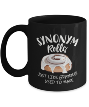 Coffee Mug Funny Synonym Rolls Jus Like Grammar Used To Make English Teacher  - £15.77 GBP
