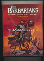 The Barbarians Warriors &amp; Wars Of The Dark Ages Tim Newark - £10.81 GBP