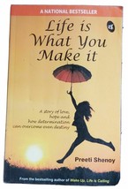 Life is What you Make it Preeti Shenoy -  Story of Love Hope Determinati... - £16.22 GBP