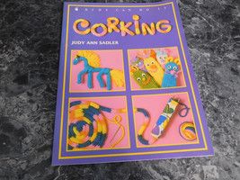 Corking Kids Can do It by Judy Ann Sadler - $2.99
