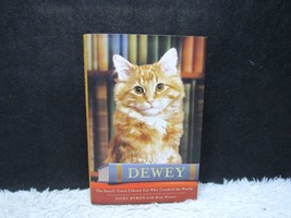 2008 Dewey: The Small Town Library Cat by Vicki Myron with Bret Witter Hb Book - $3.75