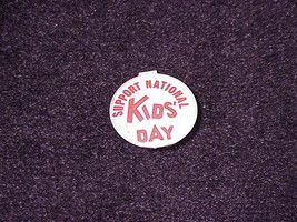Vintage Support National Kids&#39; Day Tab Type Pin - $5.50