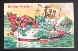 Birthday Greetings Steamship Roses Boats Flowers Embossed Antique Postcard c1910 - £11.73 GBP