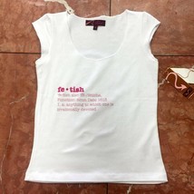 Women&#39;s Fetish White Tee Shirt           - £27.46 GBP