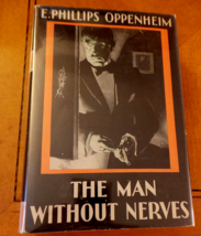 The Man Without Nerves by E Phillips Oppenheim HCwDJ Published by A L Burt VG+ - £35.39 GBP
