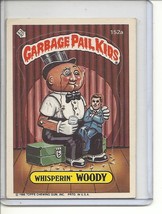 (B-3) 1986 Garbage Pail Kids sticker card #152a: Whisperin&#39; Woody - $2.00
