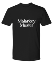 Malarkey Master T-shirt Shenanigans Squad Gift for Troublemaker Party Host - £18.85 GBP+