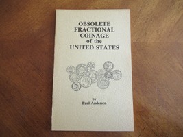 Obsolete Fractional Coinage of the United States 1st Ed 1st Print 1980 Andersen - £23.50 GBP