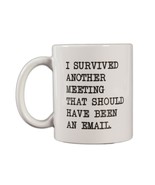 Coffee Mug Office Email Meeting Novelty Humorous Item NEW - €9,87 EUR