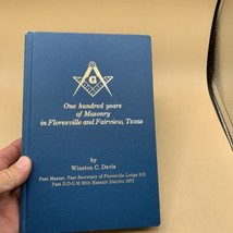 One Hundred Years Of Masonry In Floresville And Fairview ,Texas By Winston Davis - $49.49