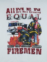 Vtg Wild Side All Men Are Not Created Equal Firemen Fire Fighter T-shirt NOS - $24.99