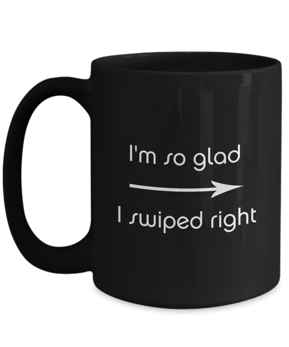 Primary image for I'm So Glad I Swiped Right - Tinder Dating App Mug Boyfriend Girlfriend Gift Cup