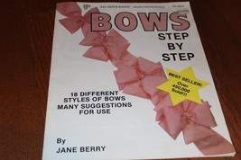 Bows Step By Step by Jane Berry. PD-4012 Perfect For Christmas Time - $6.99