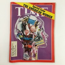 Time Magazine March 20 1972 Vol. 99 No. 12 Special Issue The American Woman - £13.31 GBP