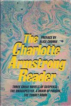 The Charlotte Armstrong Reader Charlotte Armstrong and Alice Cromie - £2.32 GBP