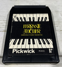 Ferrante And Teicher Vintage 8 Track Tape 1978 Pickwick Fabulous Piano F... - £4.56 GBP