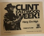 Hang ‘Em High Tv Guide Print Ad Clint Eastwood Week WENP Tv 16 TPA12 - £4.66 GBP