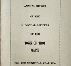 Troy Maine Annual Town Report Booklet 1970 Municipal Waldo County Histor... - £23.56 GBP