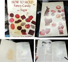 RECIPES HOW TO MOLD FANCY CANDY AND SUGAR - $3.00