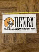 Henry Made In America Or Not Made At All Sticker - $8.79