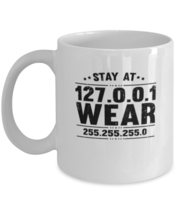 Coffee Mug Funny Stay at 127.0.0.1 IT Developer  - £11.95 GBP