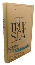 F. W. Belland THE TRUE SEA :  A Novel 1st Edition 1st Printing - £42.35 GBP