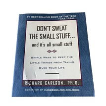 Don&#39;t Sweat the Small Stuff and It&#39;s All Small Stuff Paperback by Richar... - £6.24 GBP