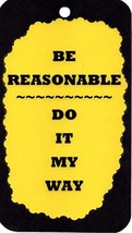 Ron&#39;s Hang Ups Funny Comic Sayings Signs Be Reasonable Do It My Way Plaque Great - $6.99