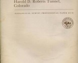 Roberts Tunnel Colorado Geological Survey Papers 3 Volumes - $47.47