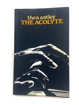 The Acolyte Thea Astley 1980 Paperback Book - $7.99