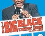 The Big Black Comedy Show, Vol. 3: Live From Chicago! - $7.87