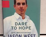 Dare to Hope: Saving American Democracy [Hardcover] West, Jason - £2.36 GBP