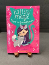 Kitty&#39;s Magic Misty the Scared Kitten by Ella Moonheart Scholastic Paperback - £2.40 GBP