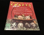 Creative Crafts Magazine April 1978 Miniatures, Fabric Stenciling, Cornu... - $10.00