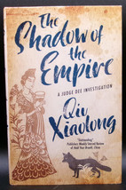 Qiu Xiaolong The Shadow Of The Empire First Edition Judge Dee Investigation Hc - $9.00