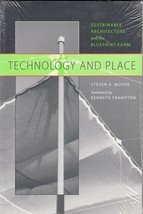 Technology And Place (2001) Steven A. Moore - Blueprint Farm, Rio Grande Valley - £10.55 GBP