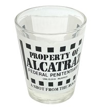 Shot Glass Property of Alcatraz Federal Penitentiary A Shot From The Rock - £8.40 GBP