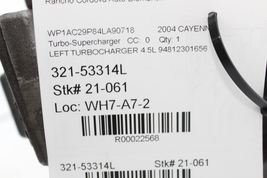 Left Driver Side Turbo Turbocharger 4.5L Cyl 5-8 Fits 03-06 CAYENNE 22568 image 12