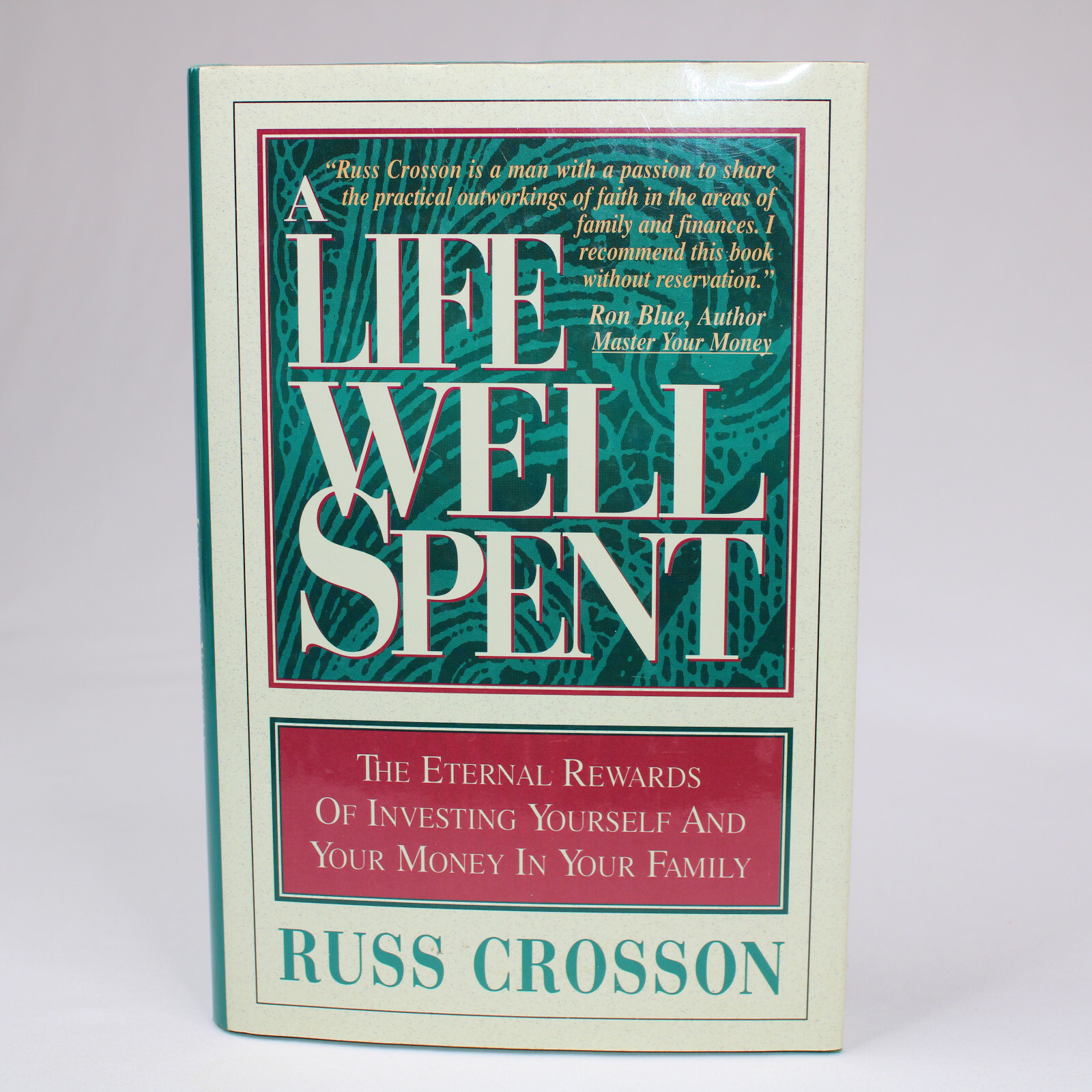 SIGNED A Life Well Spent  Eternal Rewards Of Investing Yourself &amp; Your M... - $12.74