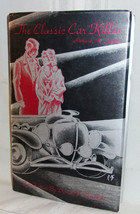 Richard A Lupoff Classic Car Killer First Edition Hardcover Dust Jacket Mystery - £17.68 GBP