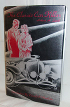 Richard A Lupoff Classic Car Killer First Edition Hardcover Dust Jacket Mystery - £17.68 GBP