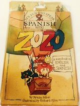 It&#39;s Fun to Speak Spanish With Zozo A Storybook in English and Spanish T. Scibor - £17.57 GBP