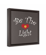 Square Framed Premium Gallery Wrap Canvas &quot;Be the Light&quot; - $739.65 MXN+